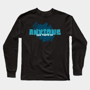 Anxiety Long Sleeve T-Shirt